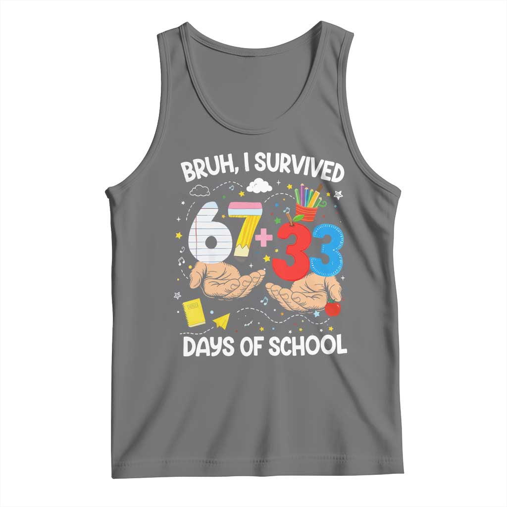 Bruh I Survived 67 33 100 Days of School Tank Top Six Seven Teachers Kids