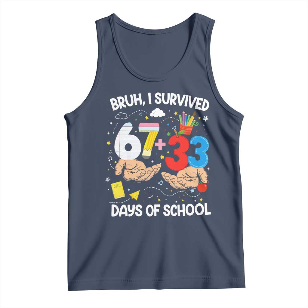 Bruh I Survived 67 33 100 Days of School Tank Top Six Seven Teachers Kids