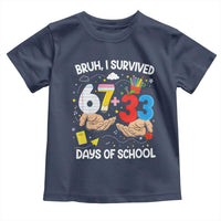 Bruh I Survived 67 33 100 Days of School Toddler T Shirt Six Seven Teachers Kids