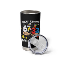 Bruh I Survived 67 33 100 Days of School Tumbler Cup Six Seven Teachers Kids