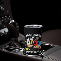 Bruh I Survived 67 33 100 Days of School Tumbler Cup Six Seven Teachers Kids