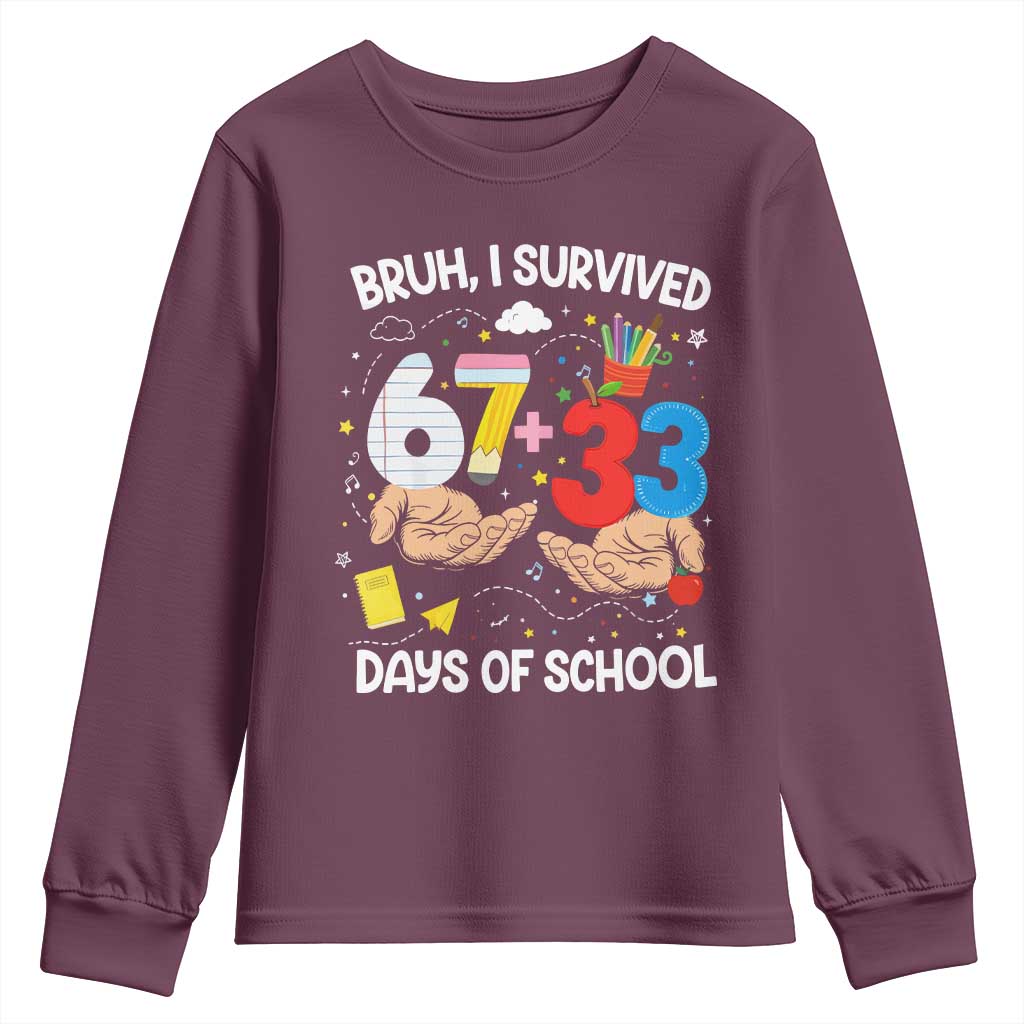 Bruh I Survived 67 33 100 Days of School Youth Sweatshirt Six Seven Teachers Kids