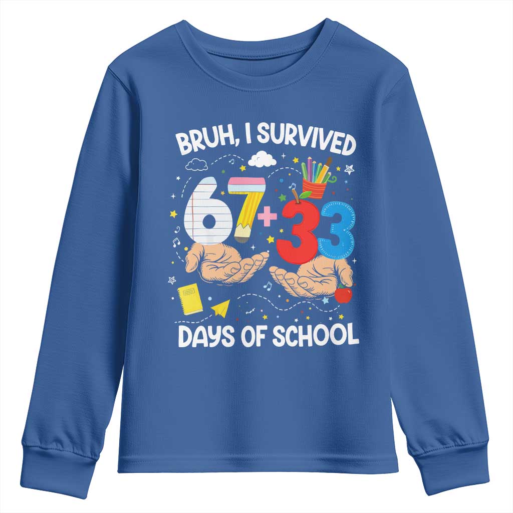 Bruh I Survived 67 33 100 Days of School Youth Sweatshirt Six Seven Teachers Kids