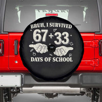 Bruh I Survived 100 Days of School Spare Tire Cover 67 33 Six Seven Hands Meme Funny Gen Alpha