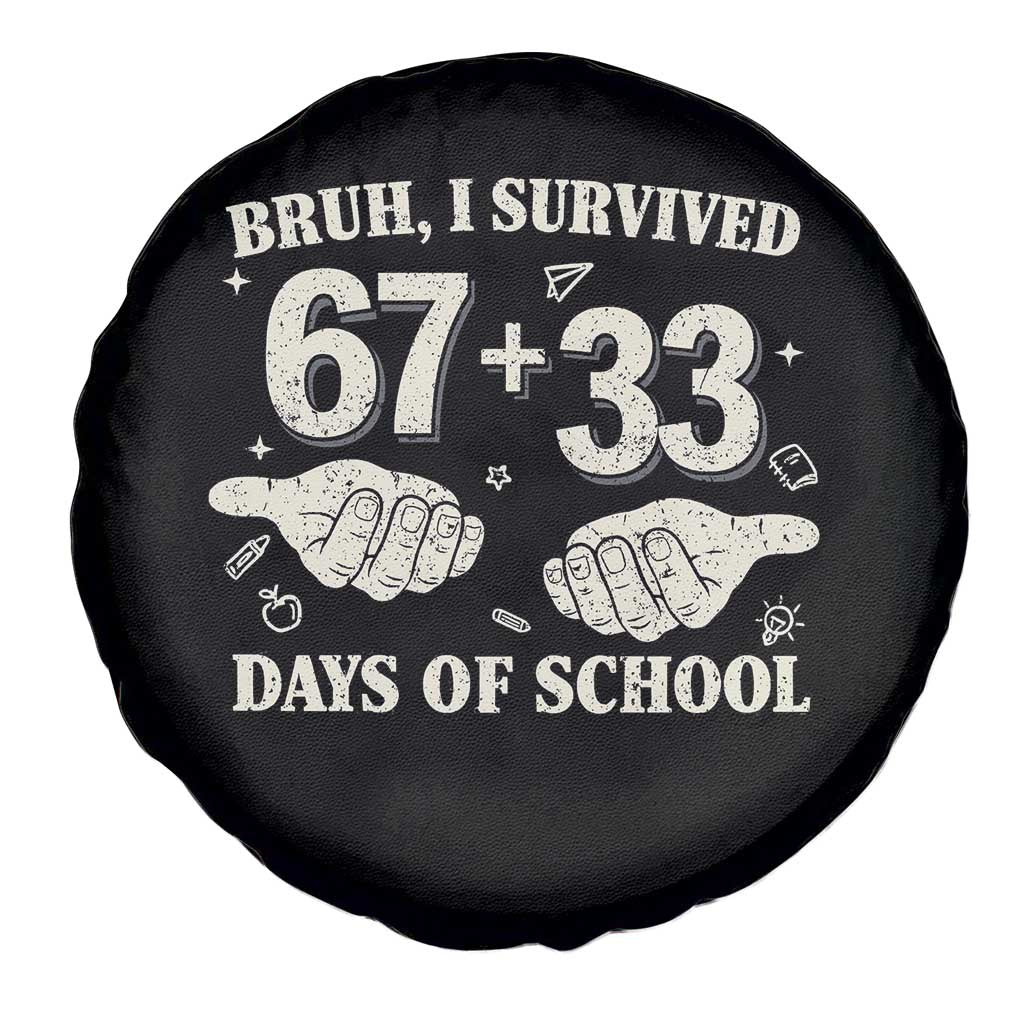 Bruh I Survived 100 Days of School Spare Tire Cover 67 33 Six Seven Hands Meme Funny Gen Alpha