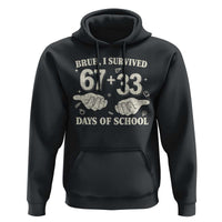 Bruh I Survived 100 Days of School Hoodie 67 33 Six Seven Hands Meme Funny Gen Alpha