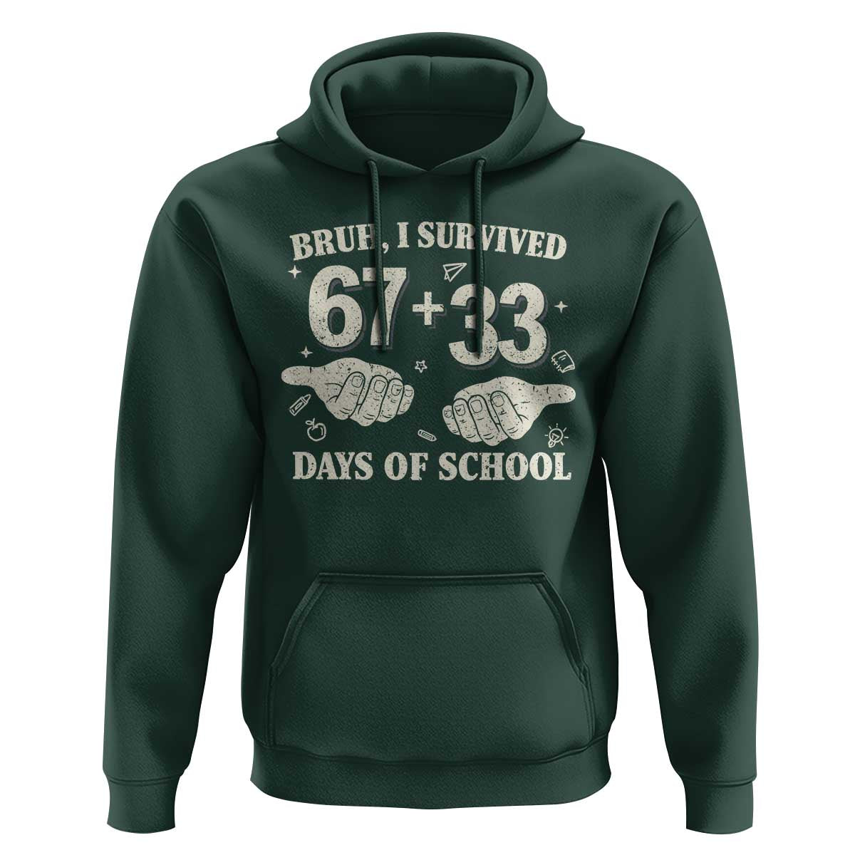 Bruh I Survived 100 Days of School Hoodie 67 33 Six Seven Hands Meme Funny Gen Alpha