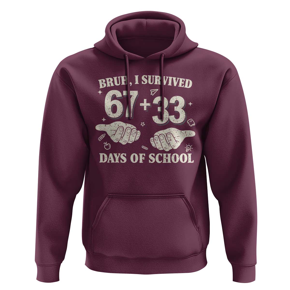 Bruh I Survived 100 Days of School Hoodie 67 33 Six Seven Hands Meme Funny Gen Alpha
