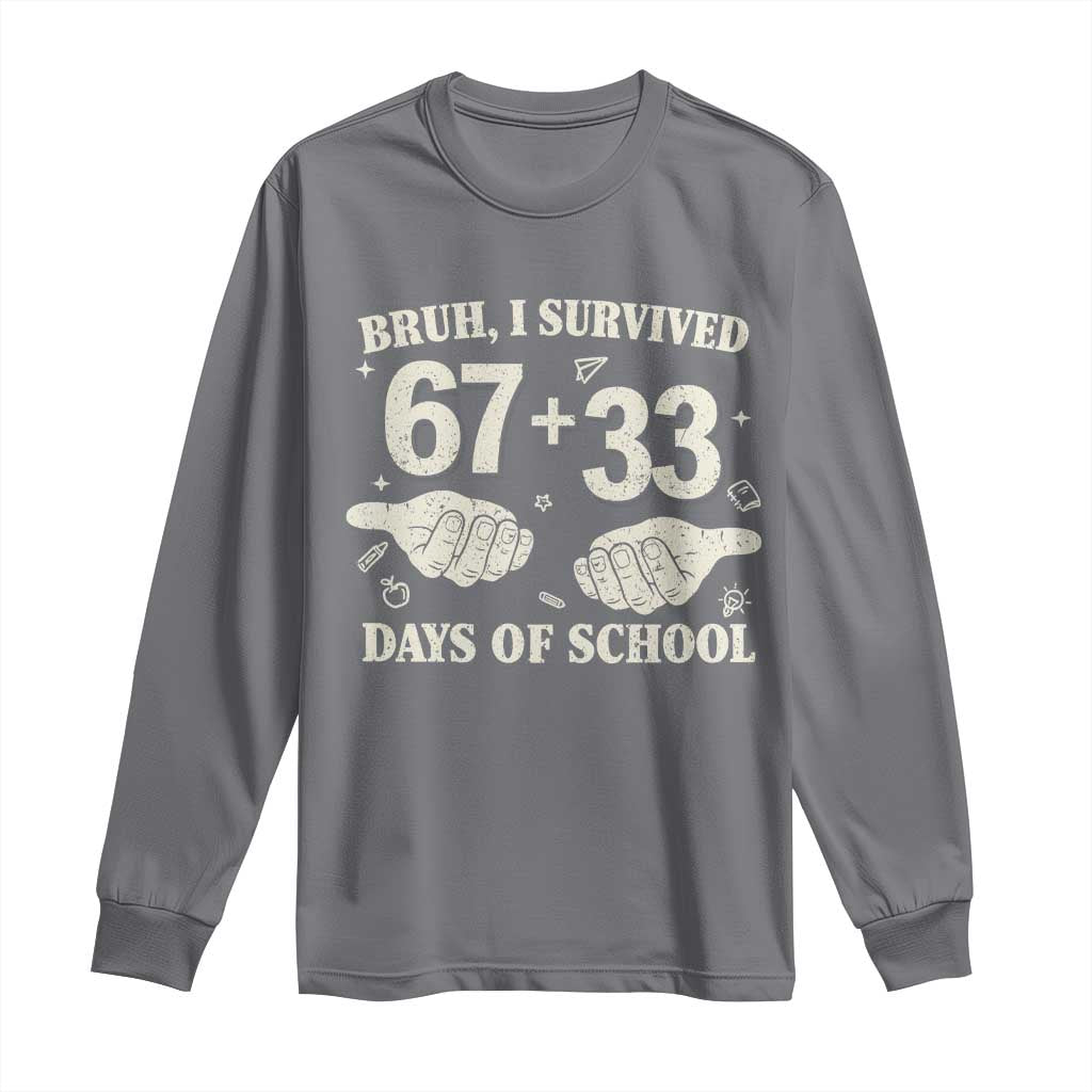 Bruh I Survived 100 Days of School Long Sleeve Shirt 67 33 Six Seven Hands Meme Funny Gen Alpha