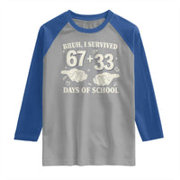Bruh I Survived 100 Days of School Raglan Shirt 67 33 Six Seven Hands Meme Funny Gen Alpha