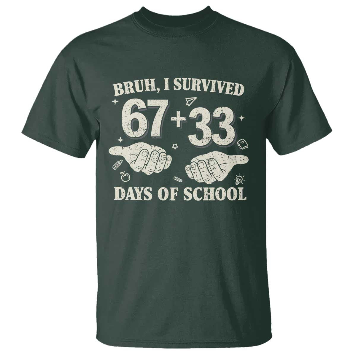 Bruh I Survived 100 Days of School T Shirt 67 33 Six Seven Hands Meme Funny Gen Alpha