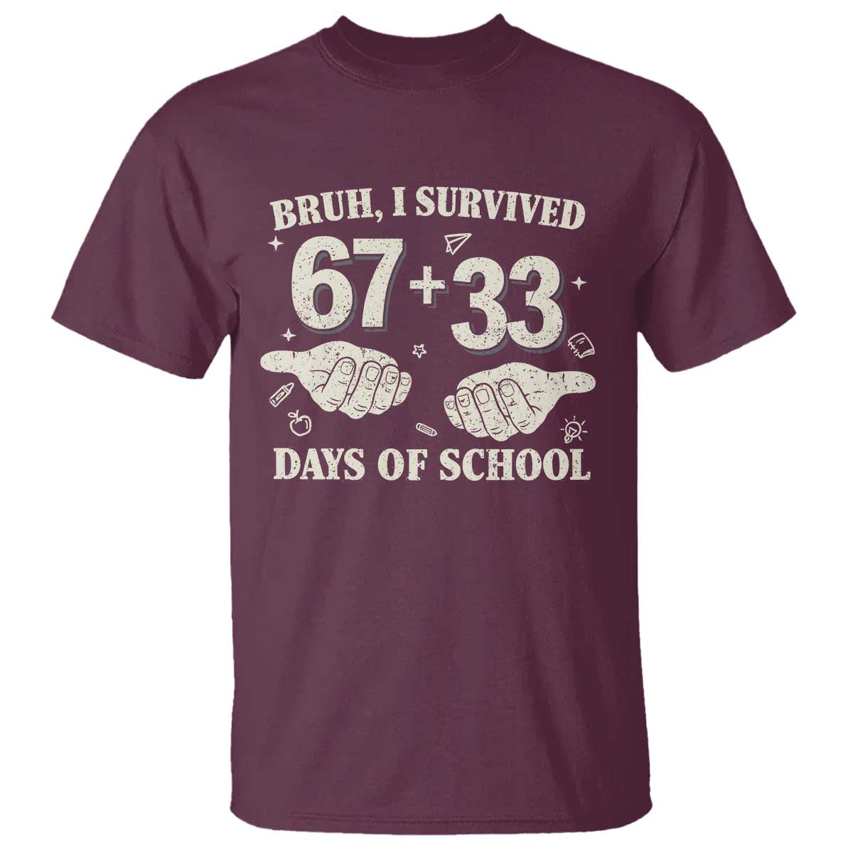 Bruh I Survived 100 Days of School T Shirt 67 33 Six Seven Hands Meme Funny Gen Alpha