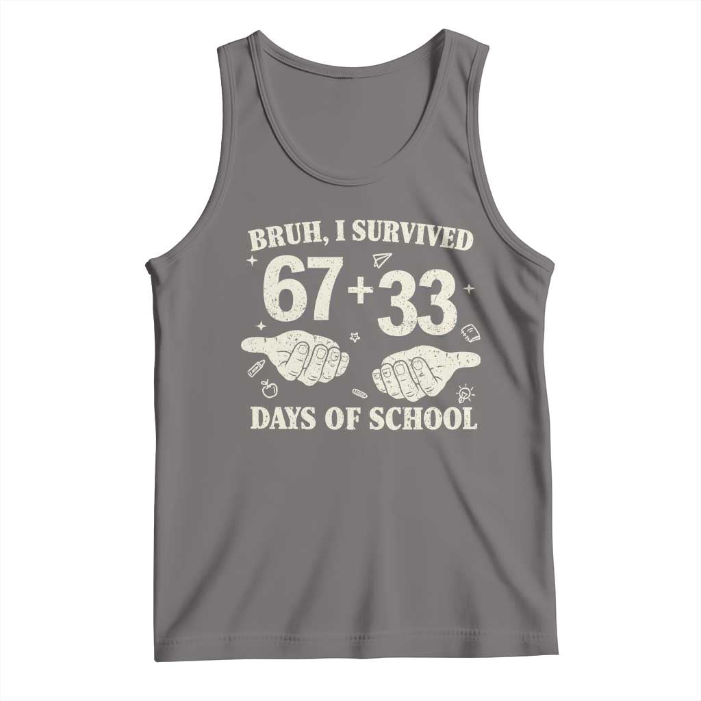 Bruh I Survived 100 Days of School Tank Top 67 33 Six Seven Hands Meme Funny Gen Alpha