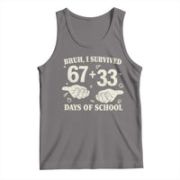 Bruh I Survived 100 Days of School Tank Top 67 33 Six Seven Hands Meme Funny Gen Alpha