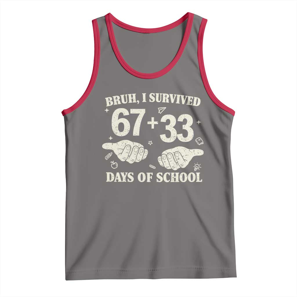 Bruh I Survived 100 Days of School Tank Top 67 33 Six Seven Hands Meme Funny Gen Alpha