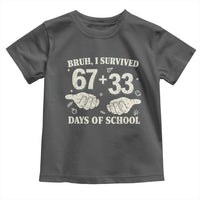 Bruh I Survived 100 Days of School Toddler T Shirt 67 33 Six Seven Hands Meme Funny Gen Alpha