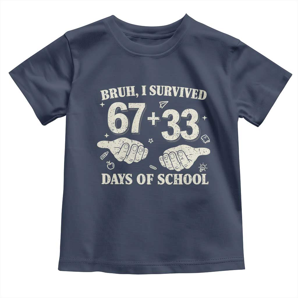 Bruh I Survived 100 Days of School Toddler T Shirt 67 33 Six Seven Hands Meme Funny Gen Alpha