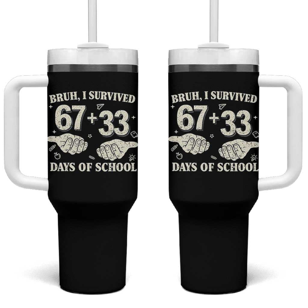 Bruh I Survived 100 Days of School Tumbler With Handle 67 33 Six Seven Hands Meme Funny Gen Alpha