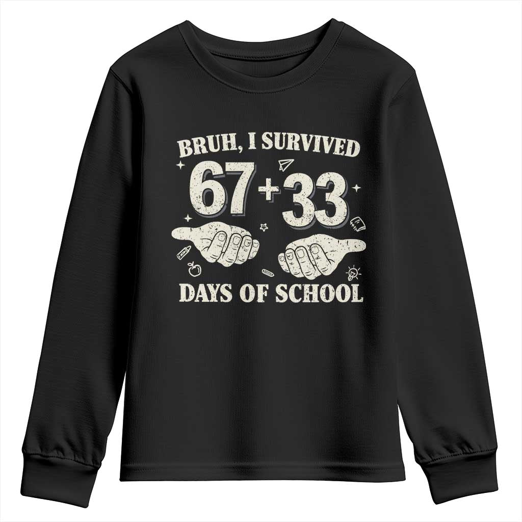 Bruh I Survived 100 Days of School Youth Sweatshirt 67 33 Six Seven Hands Meme Funny Gen Alpha