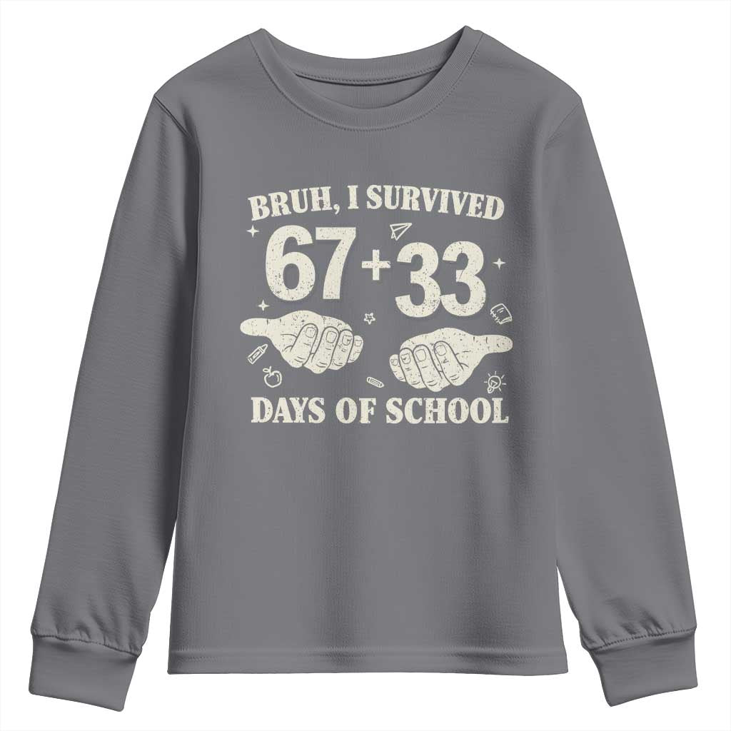 Bruh I Survived 100 Days of School Youth Sweatshirt 67 33 Six Seven Hands Meme Funny Gen Alpha