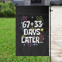 67 33 One Hundred Days Later Garden Flag Funny 100th Day of School Flowers