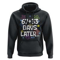 67 33 One Hundred Days Later Hoodie Funny 100th Day of School Flowers