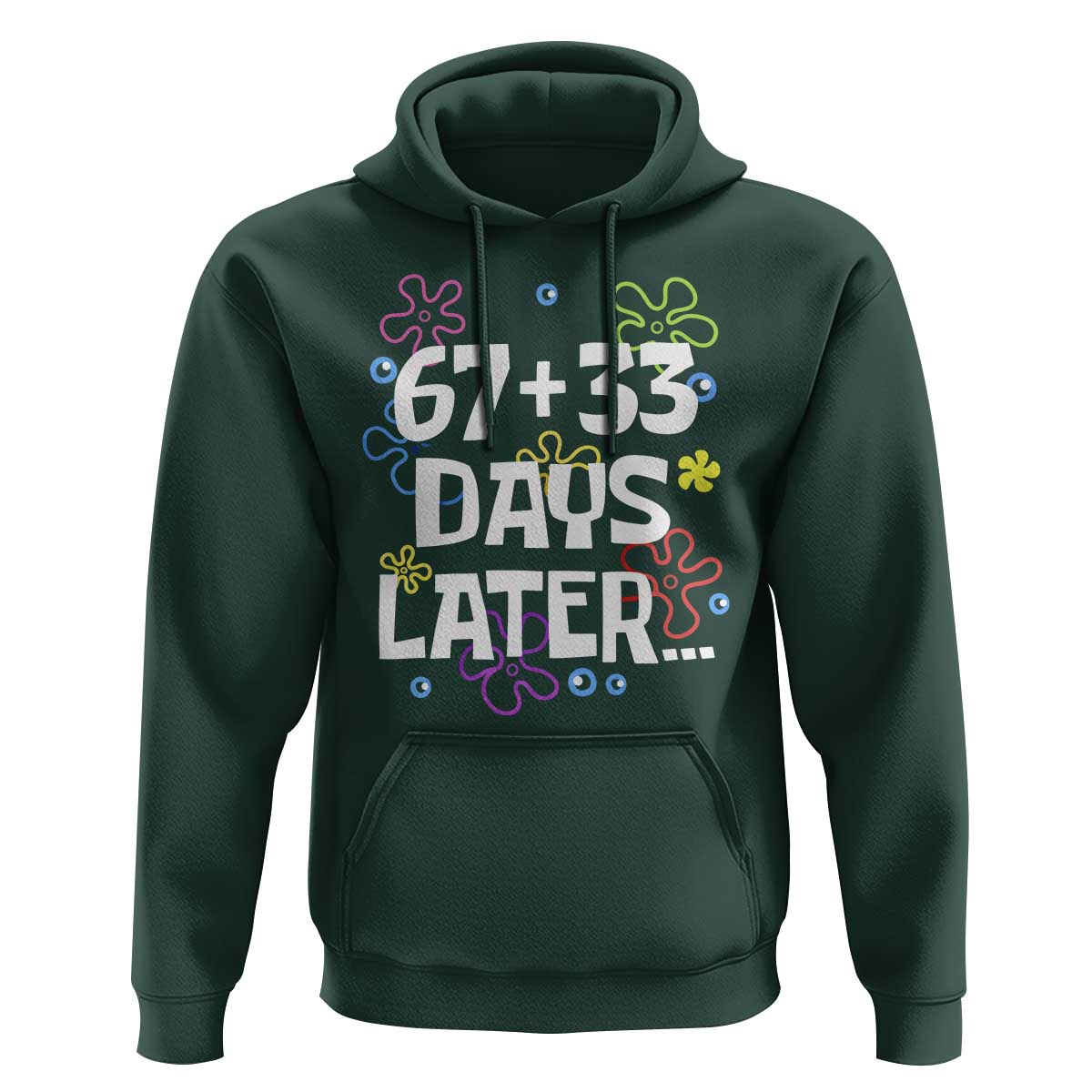 67 33 One Hundred Days Later Hoodie Funny 100th Day of School Flowers