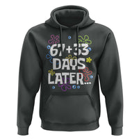67 33 One Hundred Days Later Hoodie Funny 100th Day of School Flowers