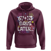 67 33 One Hundred Days Later Hoodie Funny 100th Day of School Flowers