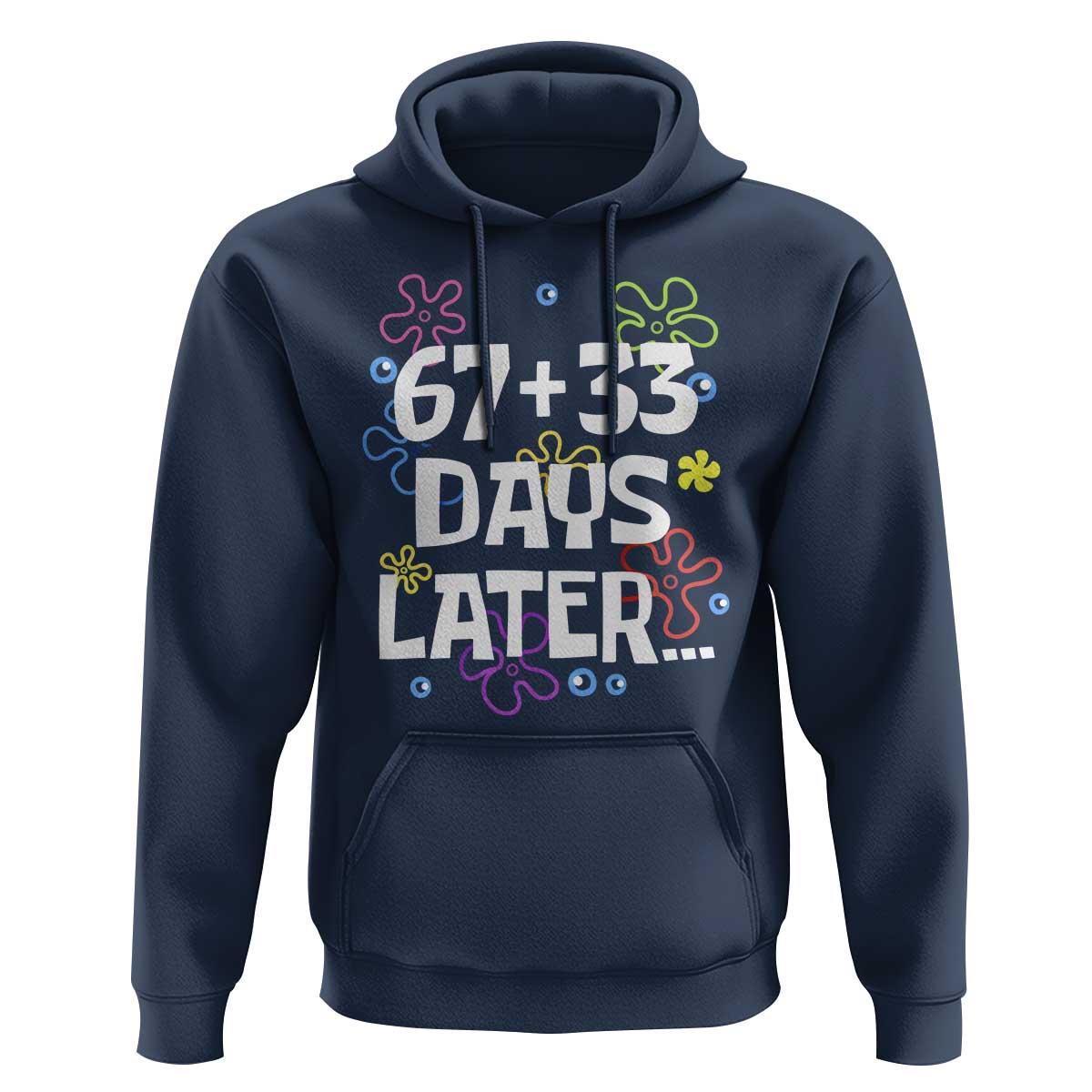 67 33 One Hundred Days Later Hoodie Funny 100th Day of School Flowers
