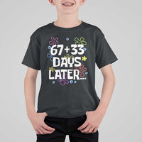 67 33 One Hundred Days Later T Shirt For Kid Funny 100th Day of School Flowers