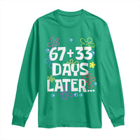 67 33 One Hundred Days Later Long Sleeve Shirt Funny 100th Day of School Flowers
