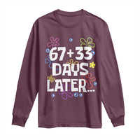 67 33 One Hundred Days Later Long Sleeve Shirt Funny 100th Day of School Flowers