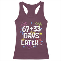 67 33 One Hundred Days Later Racerback Tank Top Funny 100th Day of School Flowers