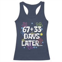 67 33 One Hundred Days Later Racerback Tank Top Funny 100th Day of School Flowers