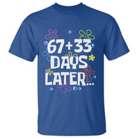 67 33 One Hundred Days Later T Shirt Funny 100th Day of School Flowers