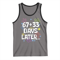 67 33 One Hundred Days Later Tank Top Funny 100th Day of School Flowers
