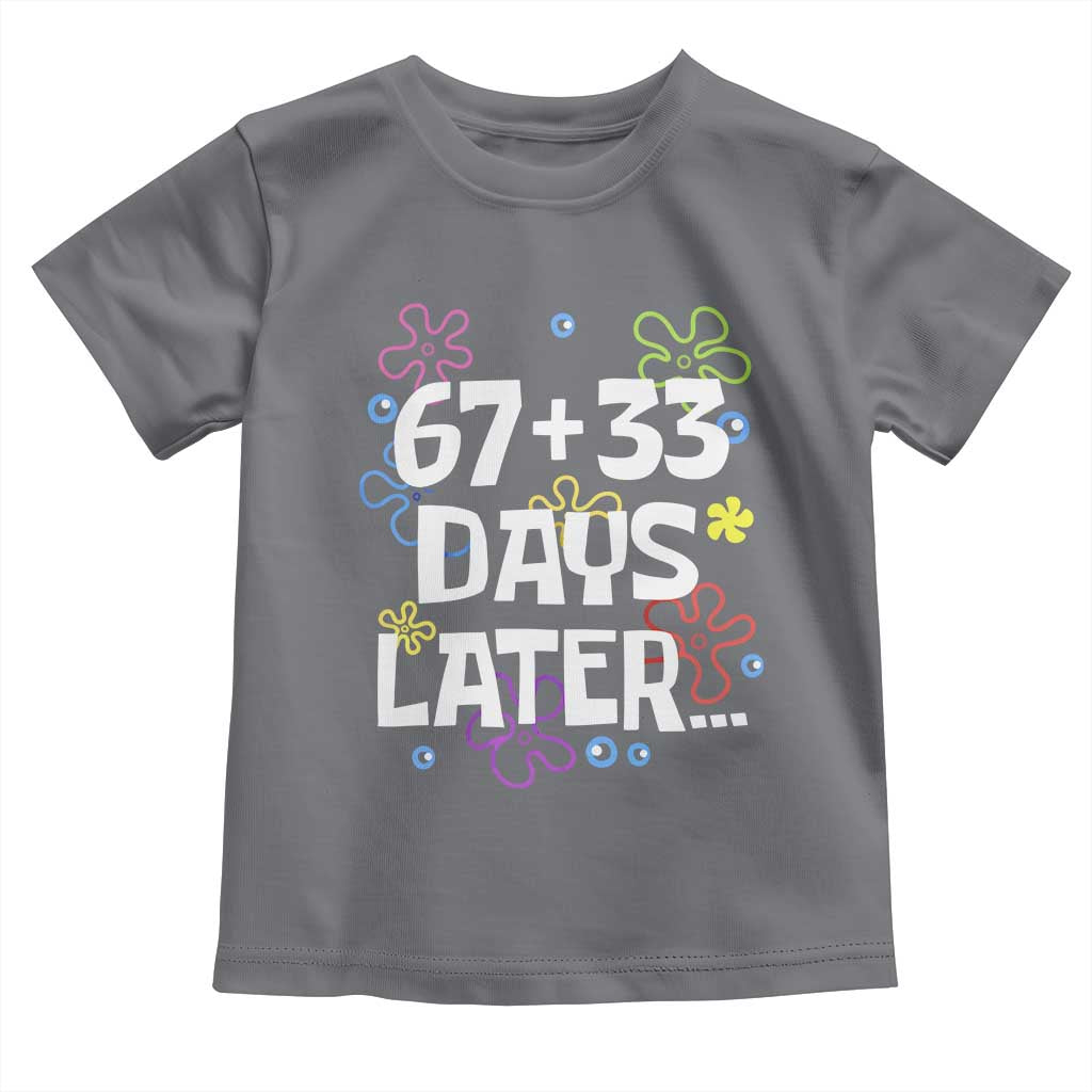 67 33 One Hundred Days Later Toddler T Shirt Funny 100th Day of School Flowers