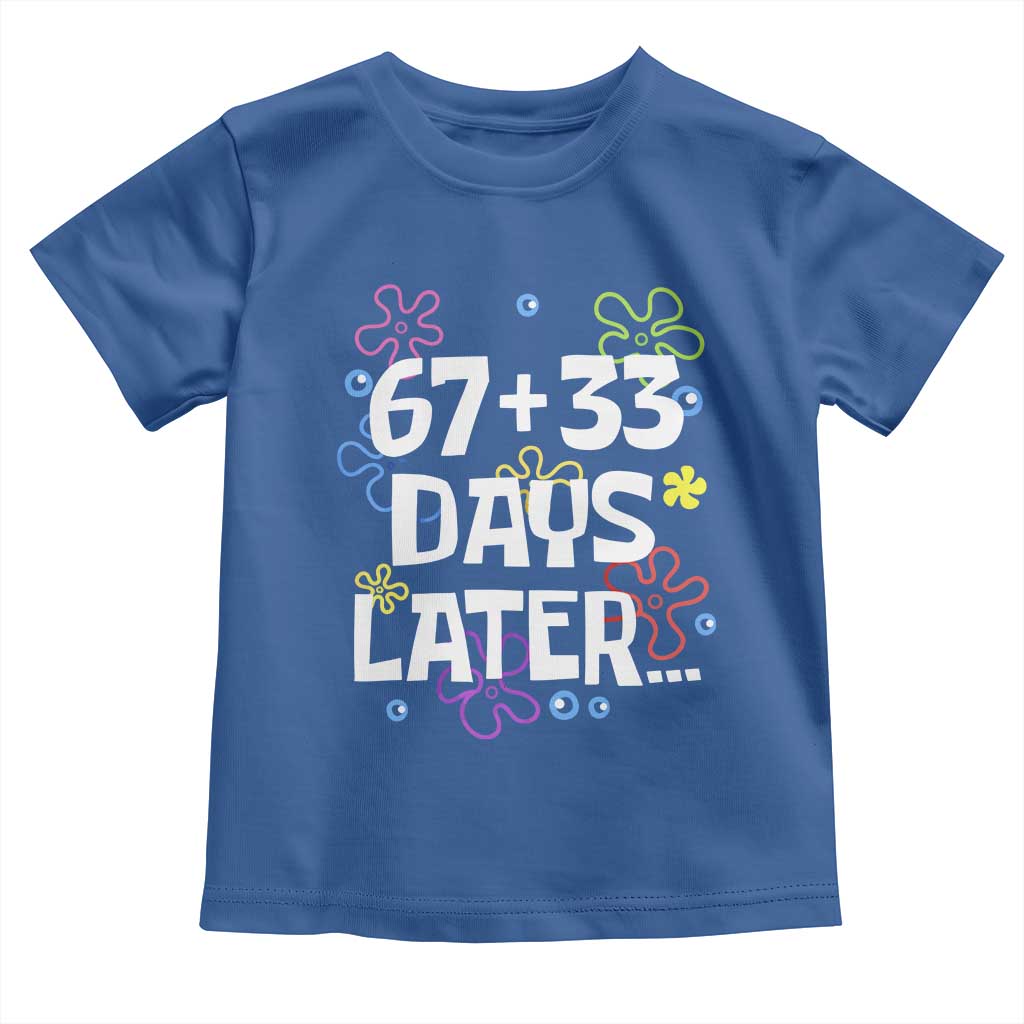 67 33 One Hundred Days Later Toddler T Shirt Funny 100th Day of School Flowers