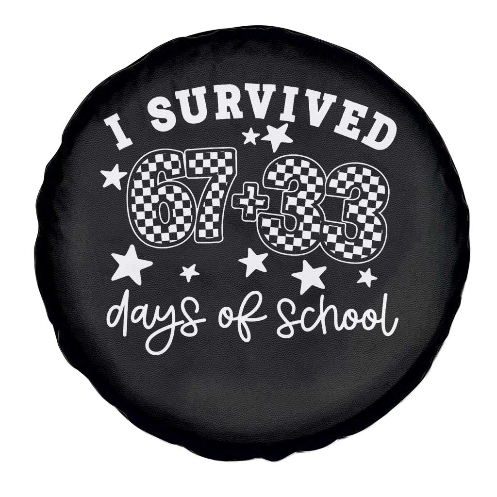 I Survived 67 33 100 Days of School Spare Tire Cover Funny 100th Day of School One Hundred Days