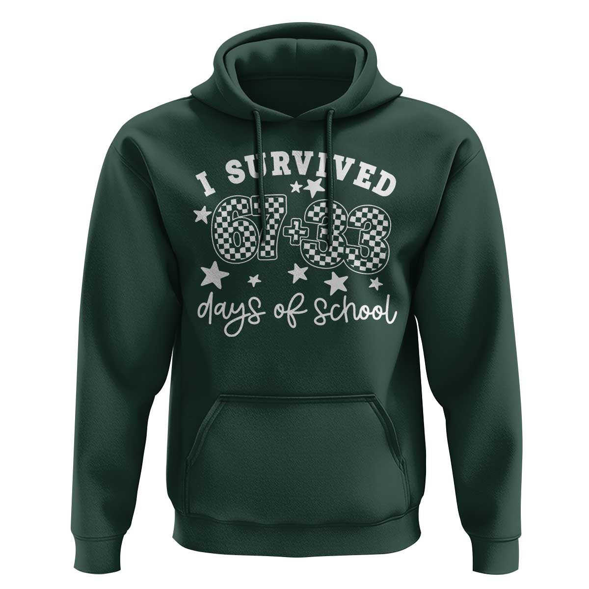I Survived 67 33 100 Days of School Hoodie Funny 100th Day of School One Hundred Days