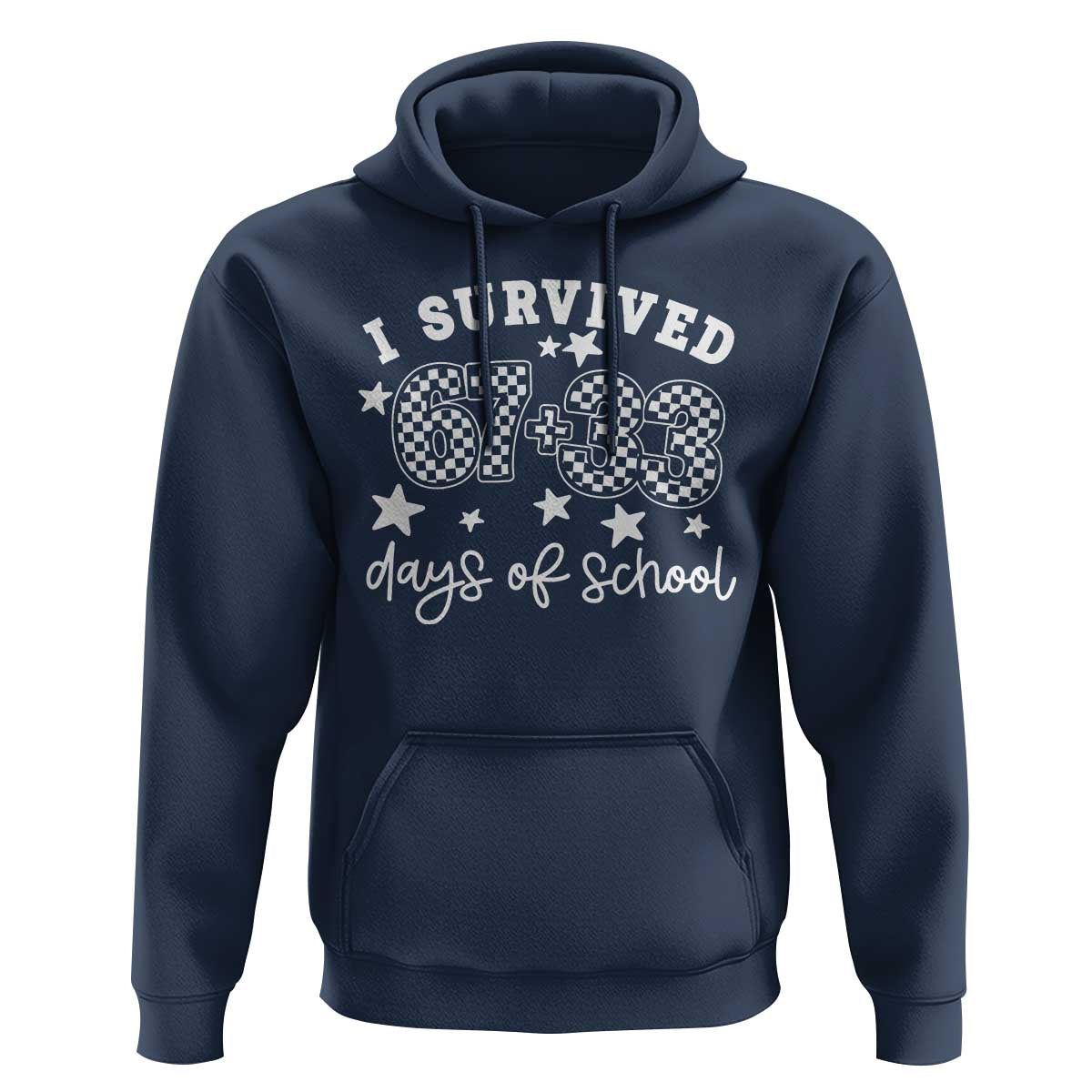 I Survived 67 33 100 Days of School Hoodie Funny 100th Day of School One Hundred Days
