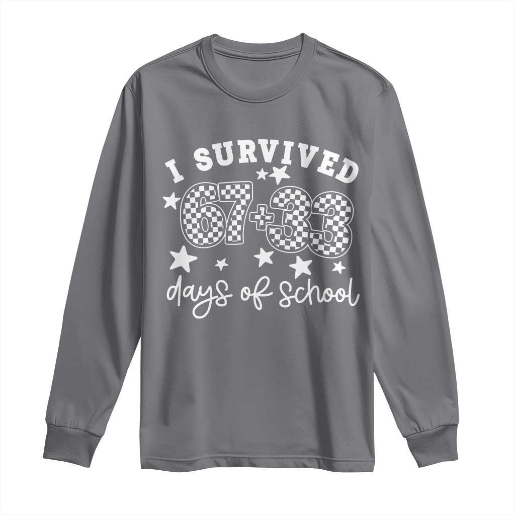 I Survived 67 33 100 Days of School Long Sleeve Shirt Funny 100th Day of School One Hundred Days