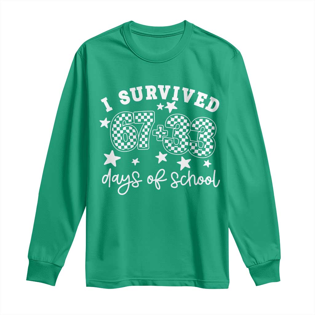 I Survived 67 33 100 Days of School Long Sleeve Shirt Funny 100th Day of School One Hundred Days