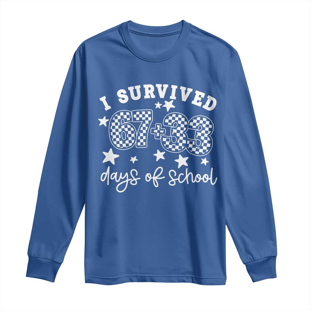 I Survived 67 33 100 Days of School Long Sleeve Shirt Funny 100th Day of School One Hundred Days