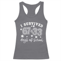 I Survived 67 33 100 Days of School Racerback Tank Top Funny 100th Day of School One Hundred Days
