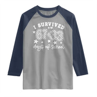 I Survived 67 33 100 Days of School Raglan Shirt Funny 100th Day of School One Hundred Days