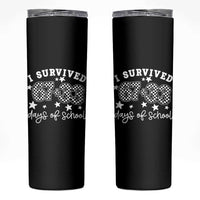 I Survived 67 33 100 Days of School Skinny Tumbler Funny 100th Day of School One Hundred Days