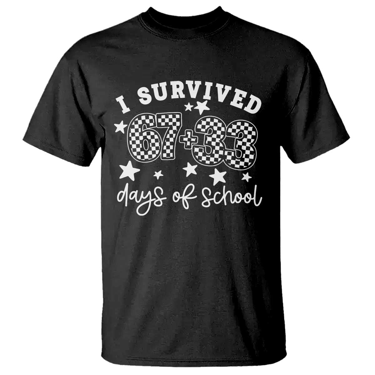 I Survived 67 33 100 Days of School T Shirt Funny 100th Day of School One Hundred Days