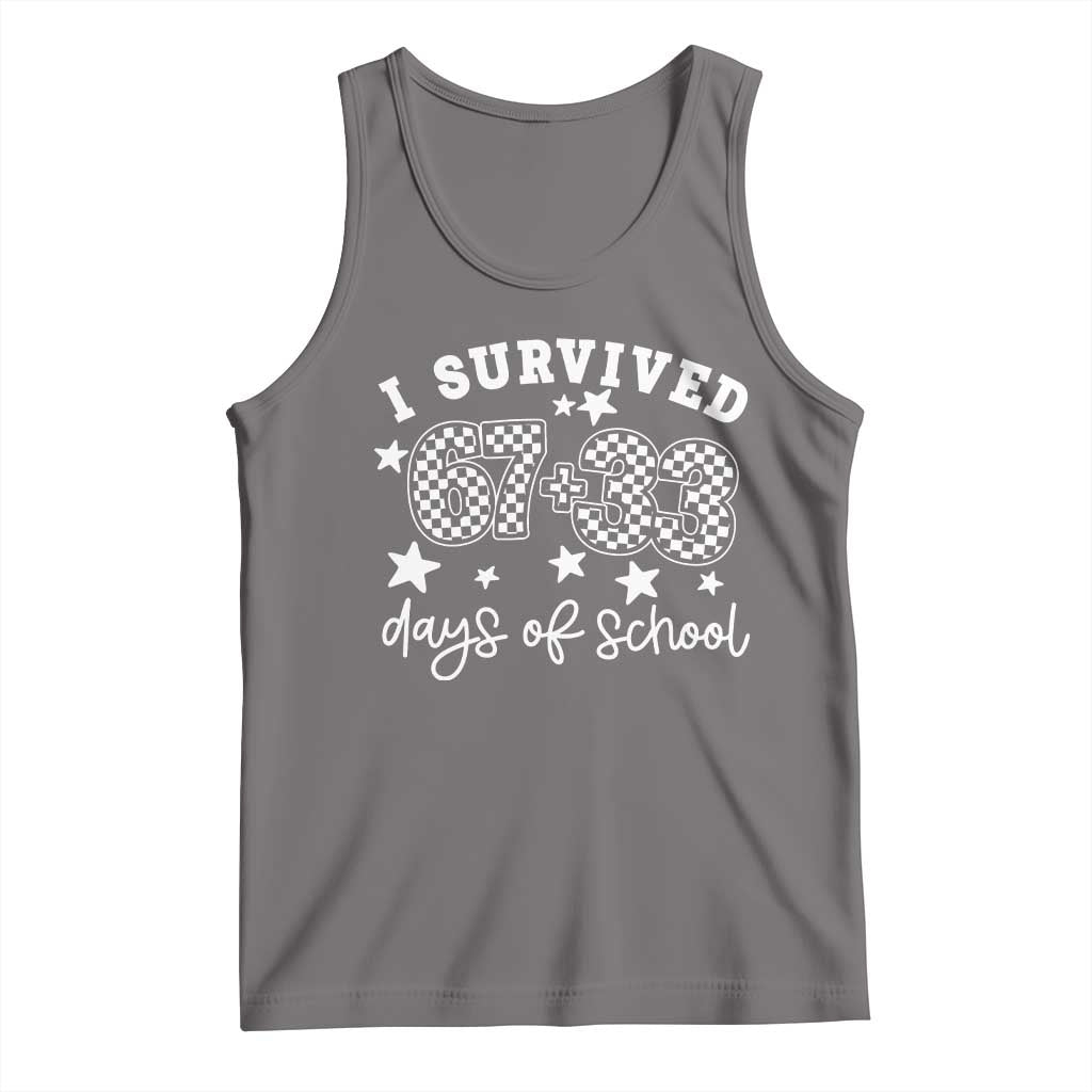 I Survived 67 33 100 Days of School Tank Top Funny 100th Day of School One Hundred Days